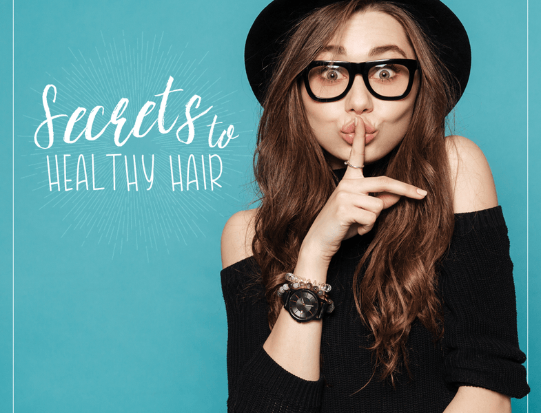 Secrets to Healthy Hair!