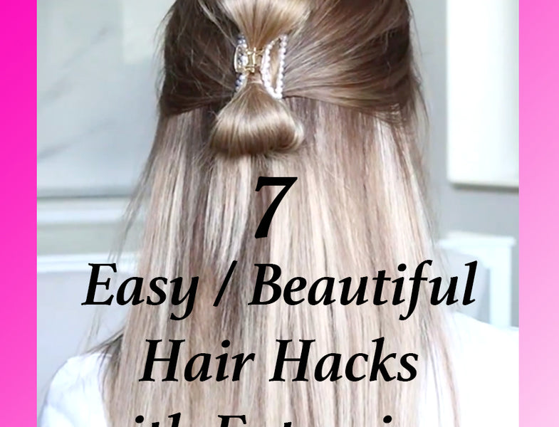 7 QUICK AND SIMPLE HAIR HACK TUTORIALS TO UPDATE YOUR EVERYDAY HAIR LIKE A PRO
