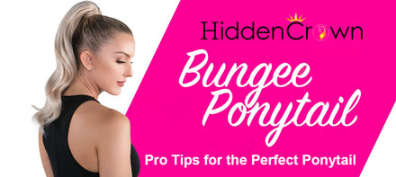 Pro Tips and Tutorials for the Perfect Ponytail With Hidden Crown Bungee Ponytail