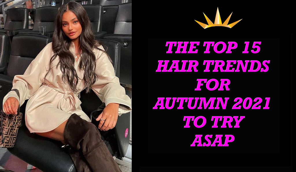 The Top 15 Hair Trends for Autumn 2021 To Try ASAP