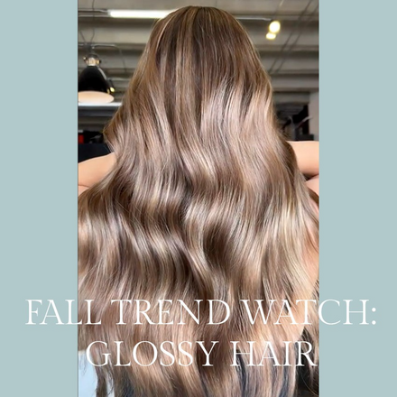 ULTRA GLOSSY HAIR IS EVERYWHERE THIS FALL