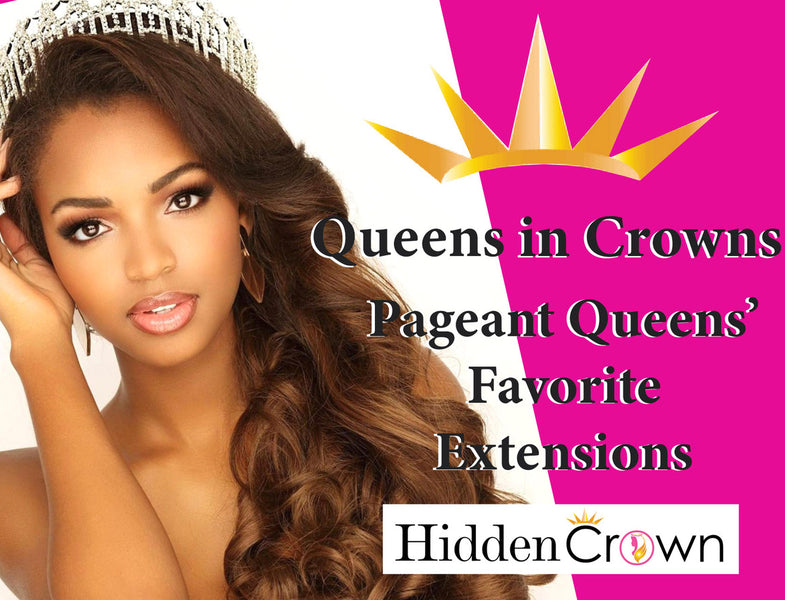 Queens in Crowns Pageant Queens' Favorite Extensions